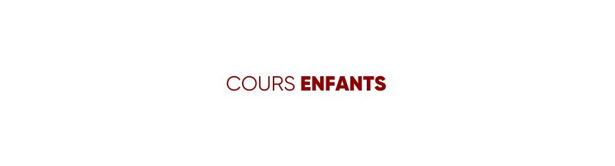 COURS ENFANTS